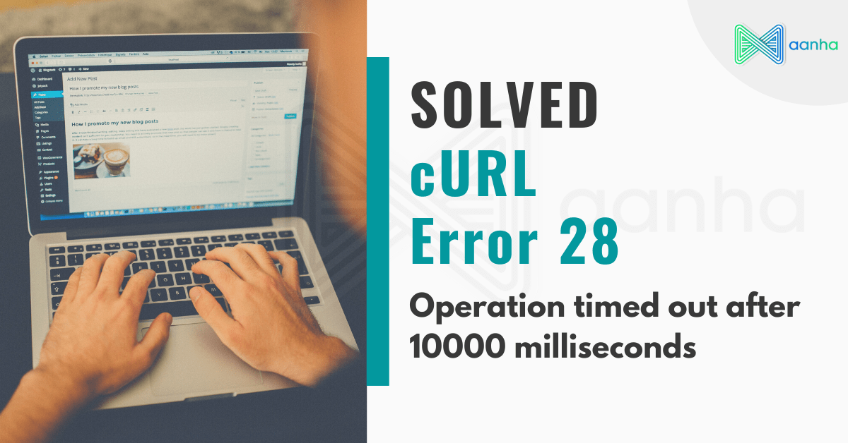 curl error, server time out error, error 28, 10000 milliseconds